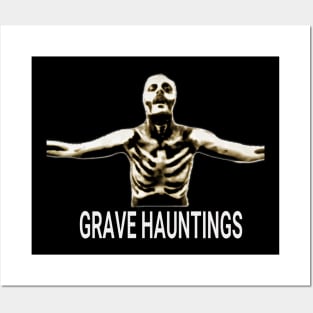 GRAVE HAUNTINGS Posters and Art